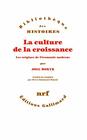 La culture de la croissance Les origines de l'conomie moderne