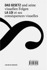 Das Gesetz und seine visuellen Folgen / La loi et ses consquences visuelles