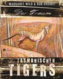 Der Traum des Tasmanischen Tigers