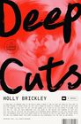 Deep Cuts: A Novel