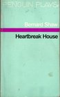 Heartbreak House A Fantasia in the Russian Manner on English Themes