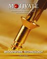 Woodwork Technology (MOTIVATE (Macmillan texts for industrial vocational & technical education))