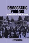 Democratic Phoenix  Reinventing Political Activism