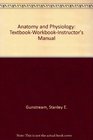Anatomy and Physiology TextbookWorkbookInstructor's Manual