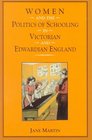 Women and the Politics of Schooling in Victorian and Edwardian England