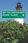 Rhode Island Off the Beaten Path 7th A Guide to Unique Places
