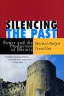 Silencing the Past  Power and the Production of History