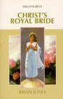 Christ's royal bride