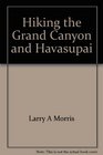 Hiking the Grand Canyon and Havasupai
