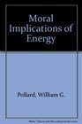 Moral Implications of Energy