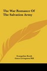 The War Romance of the Salvation Army the War Romance of the Salvation Army