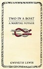 Two in a Boat A Marital Voyage