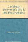 Frommer's Bed and Breakfasts in the Caribbean