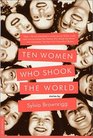 Ten Women Who Shook the World  Stories