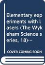 Elementary experiments with lasers
