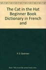 The Cat in the Hat Beginner Book Dictionary in French and English