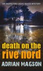Death on the Rive Nord Inspector Lucas Rocco