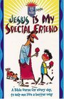 Jesus is My Special Friend