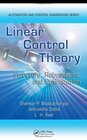 Linear Control Theory Structure Robustness and Optimization