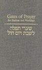 Gates of Prayer for Shabbat and Weekdays A Gender Sensitive Prayerbook