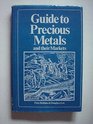 Guide to Precious Metals and Their Markets