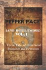 Love Intertwined Vol 1 Three Tales of Interracial Romance and Eroticism