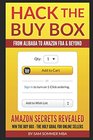Hack The Buy Box  From Alibaba To Amazon FBA  Beyond Amazon Secrets Revealed  Win The Buy Box  The Holy Grail For Online Sellers