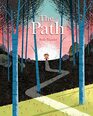 The Path A Picture Book About Finding Your Own True Way