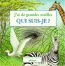 J'ai de grandes oreilles qui suisje