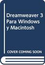 Dreamweaver 3 Para Windows y Macintosh