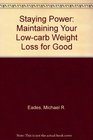 Staying Power Maintaining Your Lowcarb Weight Loss for Good