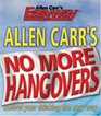 Allen Carr's No More Hangovers