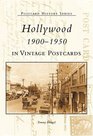 Hollywood 19001950 In Vintage Postcards