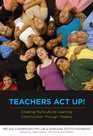 Teachers Act Up Creating Multicultural Learning Communities Through Theatre