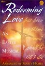 Redeeming Love An Easter Musical