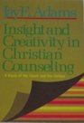 Insight and Creativity in Christian Counseling