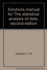 Solutions manual for The statistical analysis of data second edition