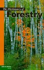 The Dictionary of Forestry