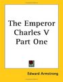 The Emperor Charles 5