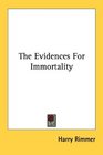 The Evidences For Immortality