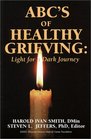 ABC's of Healthy Grieving  Light for a Dark Journey