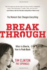 Break Through: When to Give In, How to Push Back