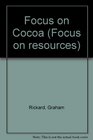 Focus on Cocoa