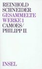 Camoes Oder Untergang und Vollendung der portugiesischen Macht  Philipp II  oder Religion und Macht