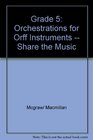 Grade G5 Orches Orff Instrument Share Music