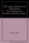 The Legal Ethical and Regulatory Environment of Business
