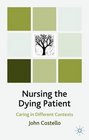 Nursing the Dying Patient Caring in Different Contexts