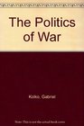 The Politics of War