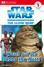 Watch Out for Jabba the Hutt! (Star Wars: The Clone Wars) (DK Readers)