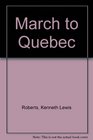March to Quebec